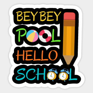 bey bey pool hello school back to school 2020 Sticker